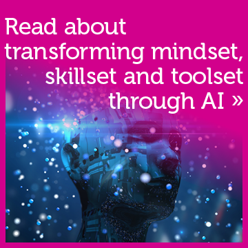 Read about transforming mindset, skillset and toolset through AI. Photo of modern technology & Artificial Intelligence.