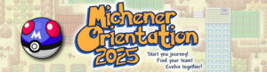 Michener Orientation 2025 banner