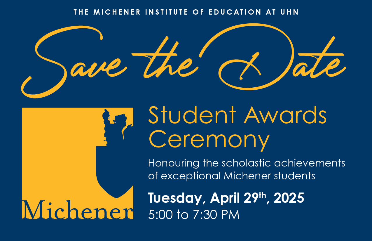 Michener Student Awards Ceremony April 29, 2025 5:00pm to 7:30pm